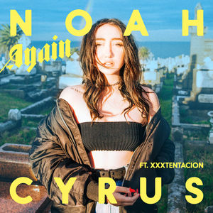 <span class="mw-page-title-main">Again (Noah Cyrus song)</span> 2017 single by Noah Cyrus featuring XXXTentacion