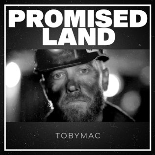 <span class="mw-page-title-main">Promised Land (TobyMac song)</span> 2021 single by TobyMac