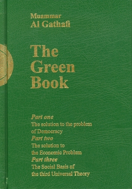 <i>The Green Book</i> (Gaddafi) 1975 political philosophy book by Muammar Gaddafi