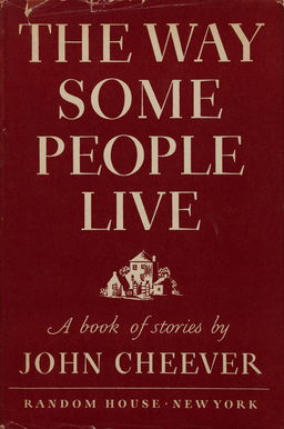 <i>The Way Some People Live</i> Short fiction collection by John Cheever