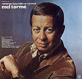 <i>Raindrops Keep Fallin on My Head</i> (Mel Tormé album) 1969 studio album by Mel Tormé