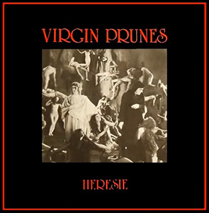 <i>Heresie</i> (EP) 1982 EP by Virgin Prunes