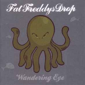 <span class="mw-page-title-main">Wandering Eye</span> 2005 single by Fat Freddys Drop