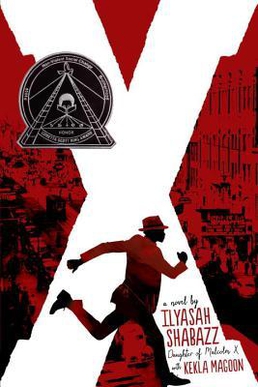 <i>X</i> (young adult novel) 2015 novel by Ilyasah Shabazz and Kekla Magoon