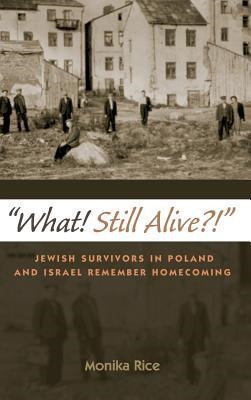 <i>"What! Still Alive?!"</i> 2017 book by Monika Rice