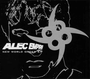 <i>New World Order EP</i> 2001 EP by Alec Empire