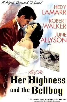 <i>Her Highness and the Bellboy</i> 1945 film by Richard Thorpe, Gladys Lehman, Richard Connell, Charles Walters