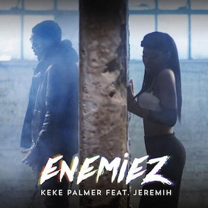 Enemiez 2016 single by Keke Palmer featuring Jeremih