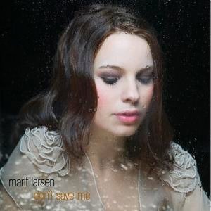 <span class="mw-page-title-main">Don't Save Me (Marit Larsen song)</span> 2006 single by Marit Larsen