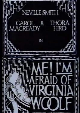 <i>Me! Im Afraid of Virginia Woolf</i> British TV series or program