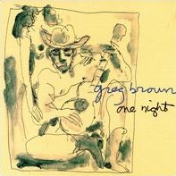 <i>One Night</i> (Greg Brown album) 1983 live album by Greg Brown