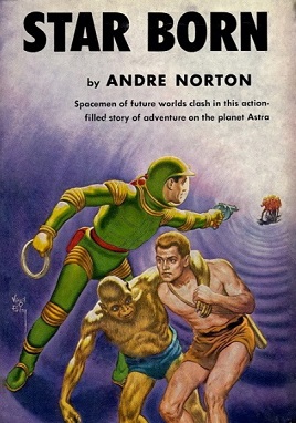 <i>Star Born</i> 1957 novel by Andre Norton