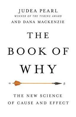 <i>The Book of Why</i> 2018 book by Judea Pearl and Dana Mackenzie