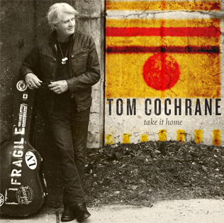 <i>Take It Home</i> (Tom Cochrane album) 2015 studio album by Tom Cochrane