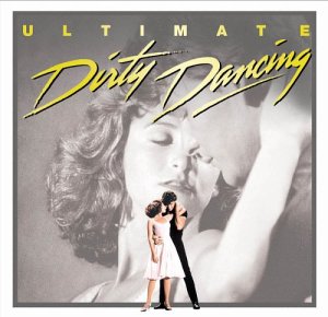 <i>Ultimate Dirty Dancing</i> 2003 soundtrack album by various artists