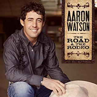 <i>The Road & the Rodeo</i> 2010 studio album by Aaron Watson