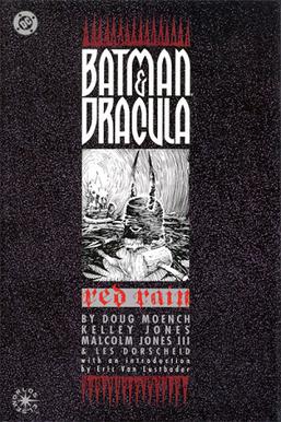 <i>Batman & Dracula</i> trilogy 1991 graphic novel by Doug Moench and Kelley Jones