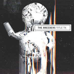 <i>Title TK</i> 2002 studio album by the Breeders