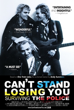 <i>Cant Stand Losing You: Surviving the Police</i> 2012 American documentary film directed by R. J. Cutler