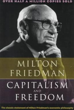 <i>Capitalism and Freedom</i> 1962 book by Milton Friedman