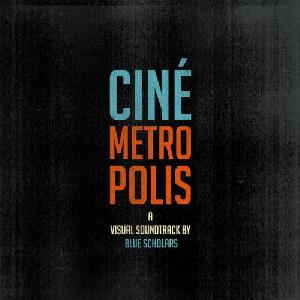 <i>Cinemetropolis</i> 2011 studio album by Blue Scholars