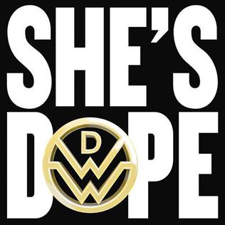 File:DWW - Shes Dope cover.jpg