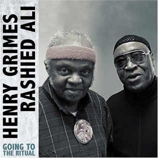 <i>Going to the Ritual</i> 2008 live album by Henry Grimes and Rashied Ali