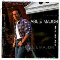 <i>Here and Now</i> (Charlie Major album) 1996 compilation album by Charlie Major