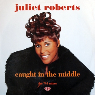 <span class="mw-page-title-main">Caught in the Middle (Juliet Roberts song)</span> 1993 single by Juliet Roberts