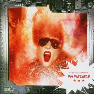 <i>My Machine</i> 2005 studio album by Princess Superstar