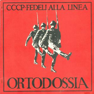 <i>Ortodossia</i> 1984 EP by CCCP Fedeli alla linea