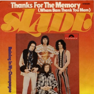 <span class="mw-page-title-main">Thanks for the Memory (Wham Bam Thank You Mam)</span> 1975 single by Slade