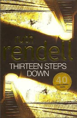 <i>Thirteen Steps Down</i> (novel) Novel by Ruth Rendell