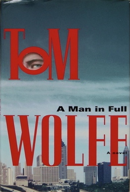 <i>A Man in Full</i> 1998 novel by Tom Wolfe