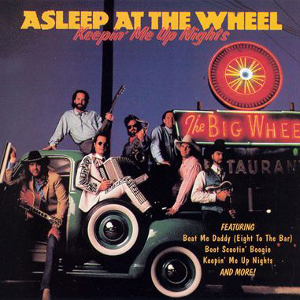 <i>Keepin Me Up Nights</i> 1990 studio album by Asleep at the Wheel