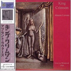 <i>Absent Lovers: Live in Montreal</i> 1998 live album by King Crimson