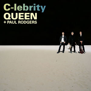 <span class="mw-page-title-main">C-lebrity</span> 2008 single by Queen Paul Rodgers