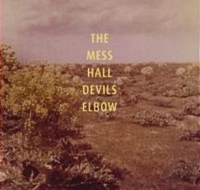 <i>Devils Elbow</i> 2007 studio album by The Mess Hall