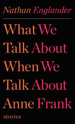 File:First edition cover image for What We Talk About When We Talk About Anne Frank.jpg