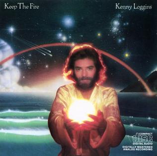 <i>Keep the Fire</i> 1979 studio album by Kenny Loggins