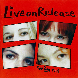 <i>Seeing Red</i> (album) 2002 studio album by LiveonRelease