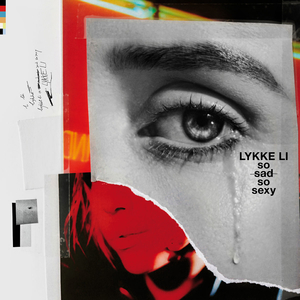 <i>So Sad So Sexy</i> 2018 studio album by Lykke Li