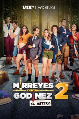 <i>Mirreyes contra Godínez 2: El retiro</i> 2022 Mexican film