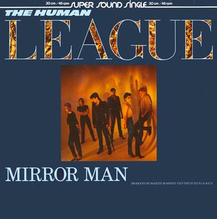 Mirror Man (The Human League song) 1982 single by The Human League