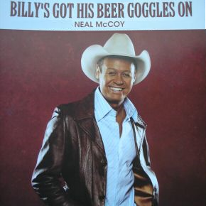 Billys Got His Beer Goggles On 2005 single by Neal McCoy