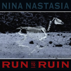 <i>Run to Ruin</i> 2003 studio album by Nina Nastasia