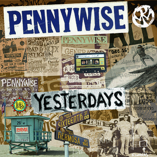 <i>Yesterdays</i> (Pennywise album) 2014 studio album by Pennywise