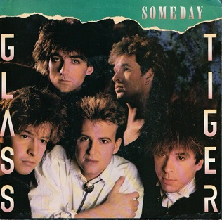 <span class="mw-page-title-main">Someday (Glass Tiger song)</span> 1986 song by Glass Tiger