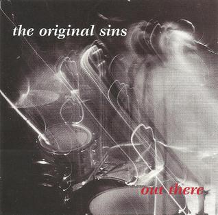 <i>Out There</i> (The Original Sins album) 1992 studio album by The Original Sins