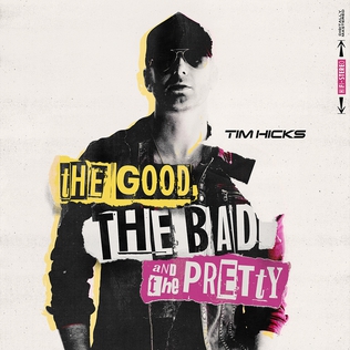 <span class="mw-page-title-main">The Good, the Bad and the Pretty</span> 2021 song by Tim Hicks